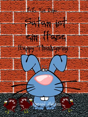 cover image of Satan ist ein Hase Happy Thanksgiving Special Edition